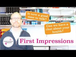 First Impressions | Consultation Basics