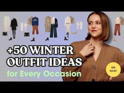 Winter Style Made Simple: +50 Outfit Ideas for Women