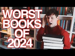 Worst Books of 2024 😡