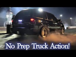 No Prep Truck Action!