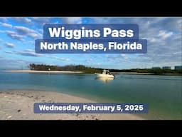 A Beautiful Wednesday  Morning Walk at Wiggins Pass in North Naples, Florida | February 5, 2025