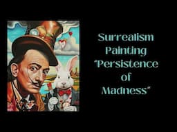 Surrealism Painting Featuring Dali as the Mad Hatter