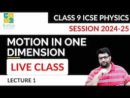 Motion In One Dimension Class 9 ICSE Physics