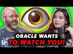 Oracle Wants its AI to Watch You...(👁️👄👁️)