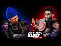 Hasan Responds To Ethan And Melts Down | ANYTHING ELSE PODCAST