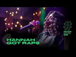 Hannah Got Raps: Artists On The Rise