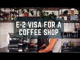 ✅ E-2 Visa for a Coffee Shop: How My Client Got Approved in Toronto! ☕🎉