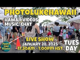 PhotoLukeHawaii LIVE January 28, 2025 Thing to do in Hawaii