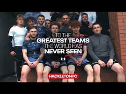 AFC Hackleton | To The Greatest Teams The World Has Never Seen