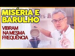 PORQUE OS BARULHENTOS VIVEM NA POBREZA? Este Vídeo Responde