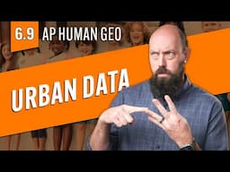 Quantitative & Qualitative DATA for URBAN Policies [AP Human Geo Review—Unit 6 Topic 9]