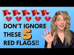 5 Relationship Red Flags You Don't Want to Ignore!!