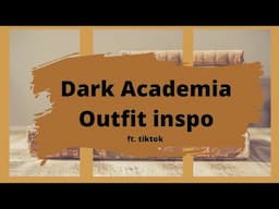 Dark Academia Outfit Inspiration: hi, i'm back.