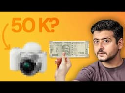 Best Camera under 50,000 INR? For YouTube, Reels, etc.