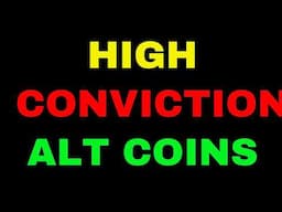 My High Conviction Altcoins for 2025