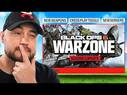 Let's Talk.. Warzone & Black Ops 6 Season 2 Update