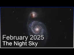 The Night Sky February 2025 | Begin The Galaxy Hunt!