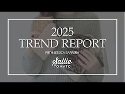 2025 Trend Report with Jessica Barrera