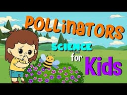 Pollinators | Science for Kids