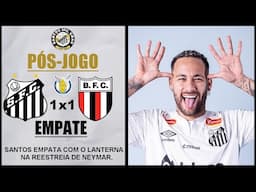 PÓS-JOGO: SANTOS 1x1 BOTAFOGO