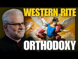 How Did The Western Rite Begin? w/ Fr. John Fenton