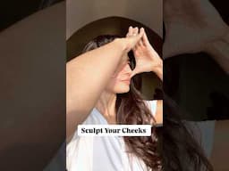 Sculpt your cheeks