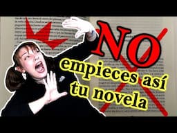 Cómo NO comenzar tu novela: 15 errores a evitar | Escribir y publicar un libro | ✞ El Lado Oscuro ✞