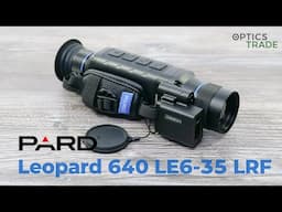 Pard Leopard 640 LE6-35 LRF Thermal Monocular Review | Optics Trade Reviews