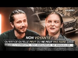 NON-VOYANTE : QU'EST-CE QU'ELLE PEUT OU NE PEUT PAS FAIRE DANS SA VIE? (Conduite, se maquiller...)