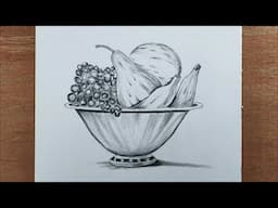 How to Draw a bowl of Fruits step by step || Pencil Sketch for Beginners