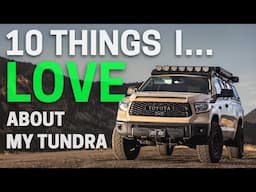 10 Things I Absolutely LOVE About my Tundra