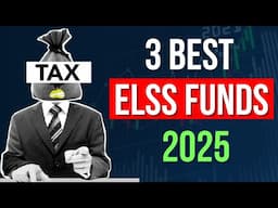 3 Best ELSS Funds to Invest in 2025 | Top Tax Saving Mutual Funds in India 💰