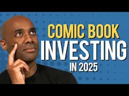 Tips for Investing in Comics in 2025