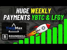 Huge Weekly Payments From YBTC and LFGY! Dividends and Returns Analyzed!