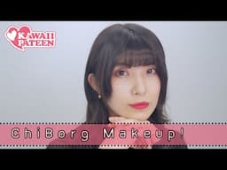 【最新チャイボーグメイク】“ChiBorg makeup”