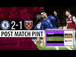 Chelsea 2-1 West Ham | Post Match Pint