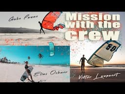 Mission with the Crew: Liquid Force Kiteboarding