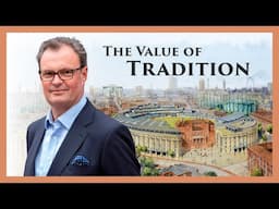 The Value of Tradition: A Personal Journey, with Architect Hugh Petter