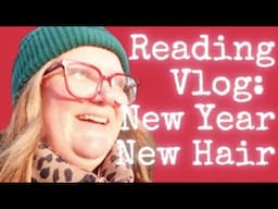 Reading Vlog | New Year, New Hair! | Lauren's Friday Reading Vlogs II | Lauren and the Books