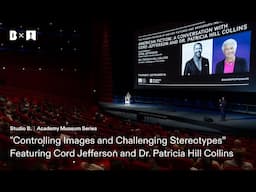 Controlling Images & Challenging Stereotypes: Cord Jefferson and Dr. Patricia Hill Collins