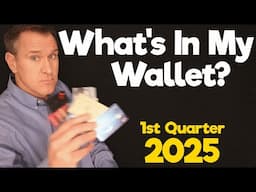 2025 What's In My Wallet? 💳 Credit Cards I'll Carry in 1st Quarter of the New Year!