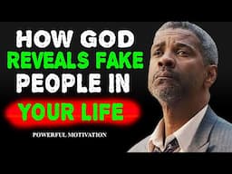 God Will Let You See How Fake They Have Been | Denzel Washington Powerful Motivational Speech