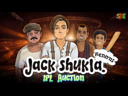 IPL Auction Spoof | Jack Shukla Returns