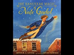 The Hanukkah Magic of Nate Gadol read-aloud