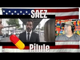 SAEZ - Pilule (Unofficial Music Video) - REACTION