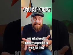 ABOLISH MONEY! #anarchy #communism #explain #socialism #financialfreedom #finance