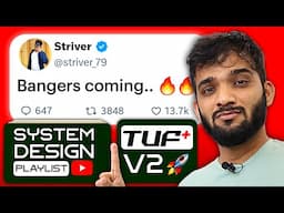 Major Announcement | TUF+ V2 and System Design Playlist 🔥