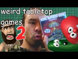 Weird Tabletop Games 2