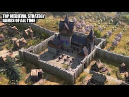 Top 15 Medieval Strategy Games of All Time