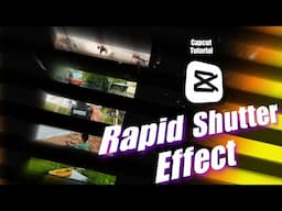 Rapid Shutter Effect | Capcut Tutorial